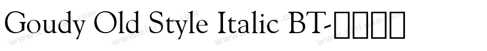 Goudy Old Style Italic BT字体转换